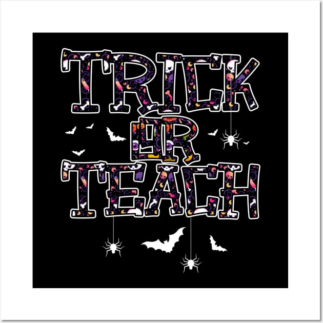 Trick Or Teach Cute Halloween Teacher Men Women Wall Art by Funny Halloween 1St Grade Boo Crew Tee Gifts